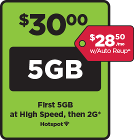 $30 plan with 5GB of data at 4G LTE speed and then at 2G. Add a line for $25 up to 4 additional lines. Single line $28.50 with Auto ReUp. Mobile Hotspot Capable.
